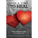 And A Time To Heal