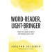 Word-Reader, Light-Bringer: Vignettes from the Bible for Shining God's Light
