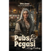 Pubs & Pegasi (Tales from the Broken Claw - a Cozy Fantasy)