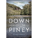 Down Along the Piney: Ozarks Stories
