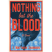 Nothing but the Blood