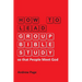 How to Lead Group Bible Study so that People Meet God