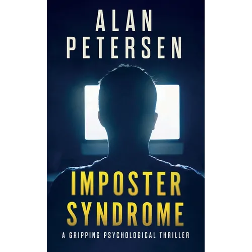 Imposter Syndrome: A Gripping Psychological Thriller