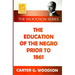The Education of the Negro Prior to 1861