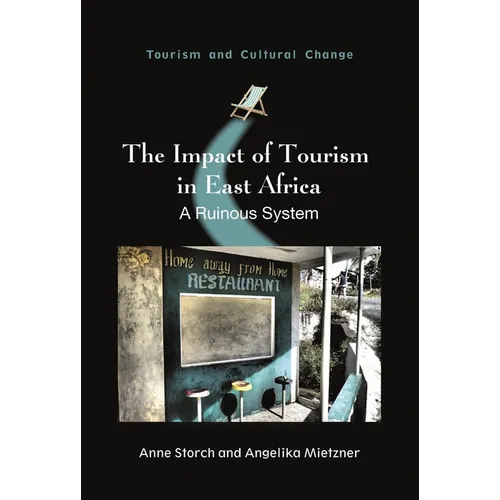 The Impact of Tourism in East Africa: A Ruinous System