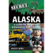 Secret Alaska: A Guide to the Weird, Wonderful, and Obscure