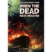 When the Dead Have Decayed
