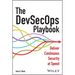 The Devsecops Playbook: Deliver Continuous Security at Speed