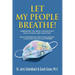 Let My People Breathe! Unmasking the Mask Controversy With Science and Scripture