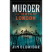 Murder at the Tower of London: The Thrilling Historical Whodunnit