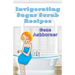 Invigorating Sugar Scrub Recipes