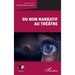 Du non narratif au théâtre