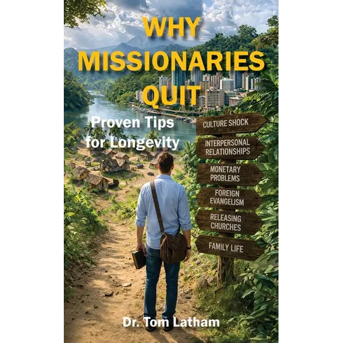 Why Missionaries Quit: Proven Tips for Longevity