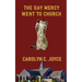 The Day Mercy Went To Church