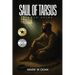 Saul of Tarsus: A Rock Opera