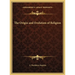 The Origin and Evolution of Religion