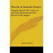 Novels of Anatole France: Penguin Island; The Crime of Sylvestre Bonnard and The Revolt of the Angels