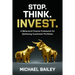Stop. Think. Invest.: A Behavioral Finance Framework for Optimizing Investment Portfolios