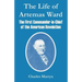The Life of Artemas Ward: The First Commander-in-Chief of the American Revolution