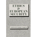 Ethics & European Security