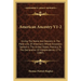 American Ancestry V1-2: Giving The Name And Descent, In The Male Line, Of Americans Whose Ancestors Settled In The United States, Previous To