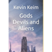 Gods Devils and Aliens
