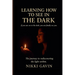 Learning How To See In The Dark