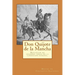 Don Quijote de la Mancha (Spanish) Edition