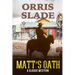 Matt's Oath: A Classic Western