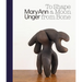 Mary Ann Unger: To Shape a Moon from Bone
