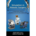 Simulation in Robotic Surgery: A Comparative Review of Simulators of the Da Vinci Surgical Robot