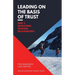 Leading on the Basis of Trust: Part 2: Developing Trusting Relationships