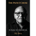 The Path I Chose: My Story