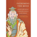 Fathoming the Mind: Inquiry and Insight in Dudjom Lingpa's Vajra Essence