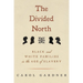 The Divided North: Black and White Families in the Age of Slavery