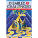 Disabled & Challenged: Reach for your Dreams!