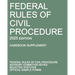 Federal Rules of Civil Procedure; 2025 Edition (Casebook Supplement): With Advisory Committee Notes, Selected Statutes, and Official Forms