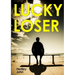 Lucky Loser