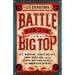Battle for the Big Top: P. T. Barnum, James Bailey, John Ringling, and the Death-Defying Saga of the American Circus