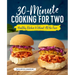30-Minute Cooking for Two: Healthy Dishes Without All the Fuss