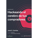 Hackeando el cerebro de tus compradores: PsychoGrowth I