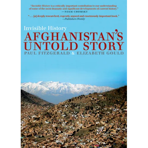Invisible History: Afghanistan's Untold Story