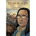 Mangilaluk: A Graphic Memoir about Friendship, Perseverance, and Resiliency