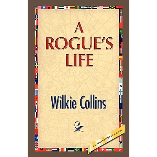 A Rogue's Life