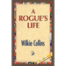 A Rogue's Life