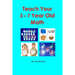 Teach Your 3-7 Year Old Math