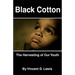 Black Cotton: The Harvesting of Our Youth