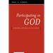 Participating in God: A Pastoral Doctrine of the Trinity