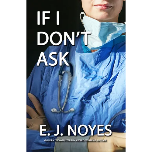 If I Don't Ask