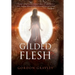 Of Gilded Flesh